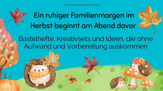 Entspannt ohne Aufwand in den Tag: Bastelhefte, Malsets & kreative Ideen für den Morgen – was in unserem Morning Basket im Herbst nicht fehlen darf