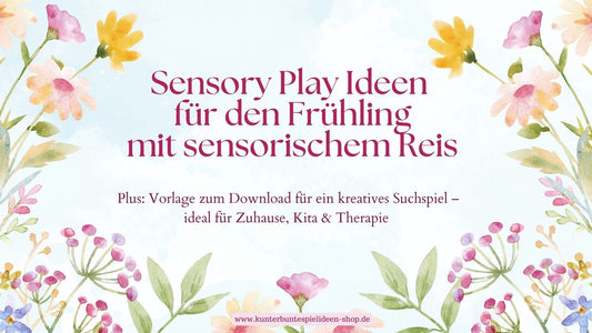 Sensory Play Ideen mit sensorischem Reis – Frühling kreativ entdecken